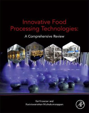 Innovative Food Processing Technologies : A Comprehensive Review - Muthukumarappan