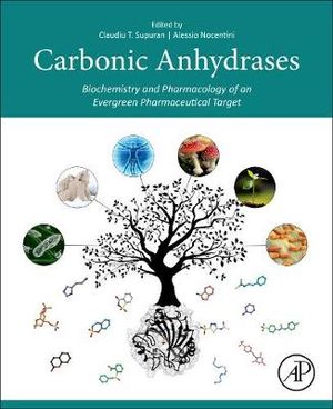 Carbonic Anhydrases : Biochemistry and Pharmacology of an Evergreen Pharmaceutical Target - Nocentini