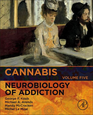 Cannabis : Volume 5 - George F. Koob