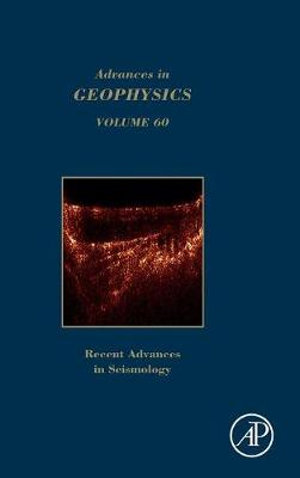 Advances in Geophysics : Recent Advances in Seismology - Schmelzbach