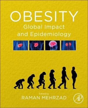 Obesity : Global Impact and Epidemiology - Mehrzad