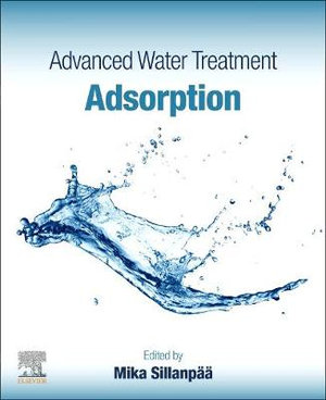 Advanced Water Treatment : Adsorption - Sillanpaa