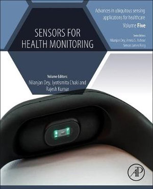 Sensors for Health Monitoring : Advances in ubiquitous sensing applications for healthcare - Dey