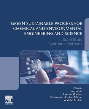 Green Sustainable Process for Chemical and Environmental Engineering and Science : Solid state synthetic methods - Boddula