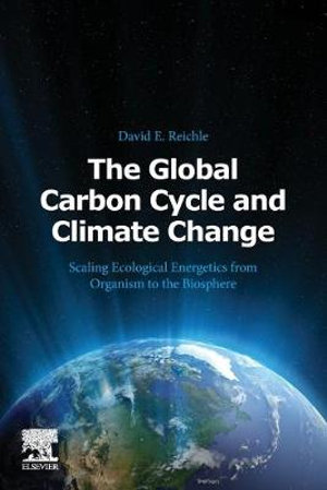 The Global Carbon Cycle and Climate Change by Reichle | Scaling ...