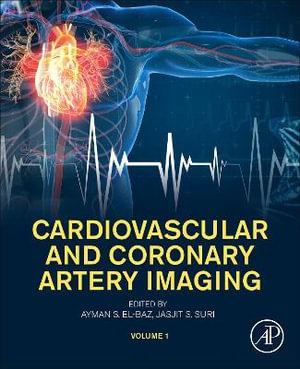 Cardiovascular and Coronary Artery Imaging Vol 1 : To be assigned - El-Baz