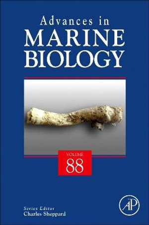 Advances in Marine Biology : Volume 88 - Sheppard