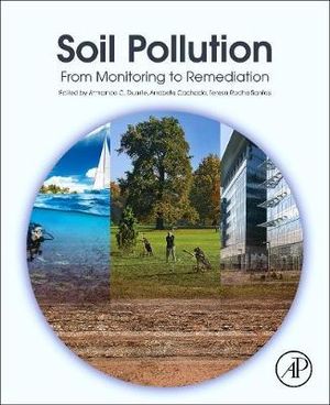 Soil Pollution : From Monitoring to Remediation - Duarte