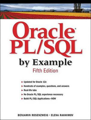 Oracle PL/SQL by Example : Oracle PL/SQL by Exam_p5 - Benjamin Rosenzweig
