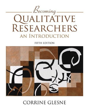 Becoming Qualitative Researchers : An Introduction - Corrine Glesne