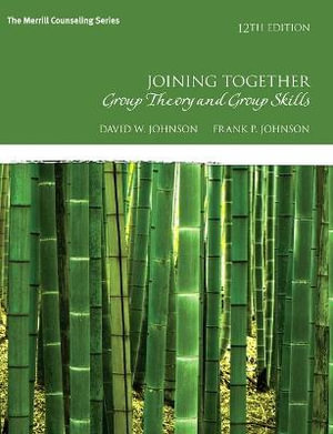 Joining Together 12ed : Group Theory and Group Skills - David Johnson