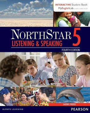 NorthStar Listening and Speaking 5 with Interactive Student Book access code and MyEnglishLab : Northstar Listening & Speaking - Sherry Preiss