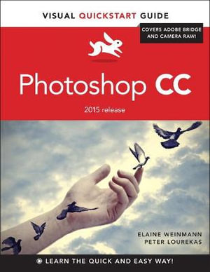 Photoshop CC : Visual QuickStart Guide (2015 release) - Elaine Weinmann