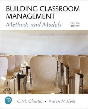 Building Classroom Management : Methods and Models - C. Charles