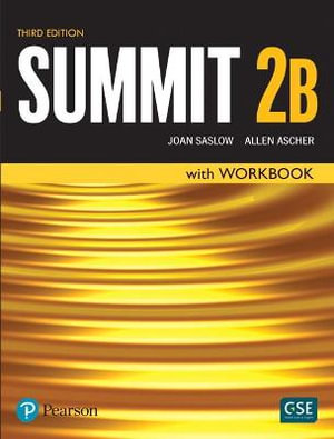 Summit Level 2 Student Book/Workbook Split B - Joan Saslow