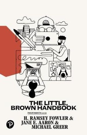 The Little, Brown Handbook : Little Brown Handbook - H Ramsey Fowler