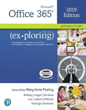 Exploring Microsoft Office 2019 Introductory : Exploring - Mary Poatsy