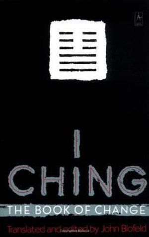 I Ching : The Book of Change - John Blofeld