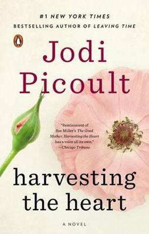 Harvesting the Heart - Jodi Picoult