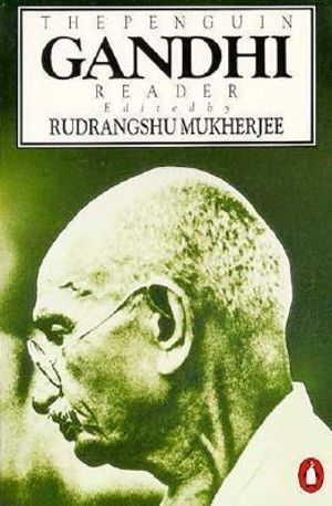 The Penguin Gandhi Reader - Mohandas K. Gandhi