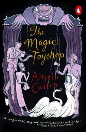 The Magic Toyshop - Angela Carter