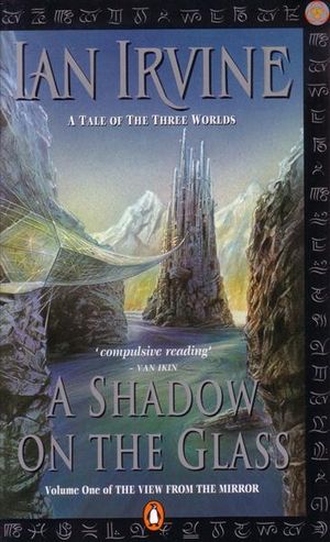 Shadow on the Glass : The View from the Mirror Volume 1 - Ian Irvine