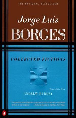 Collected Fictions - Jorge Luis Borges