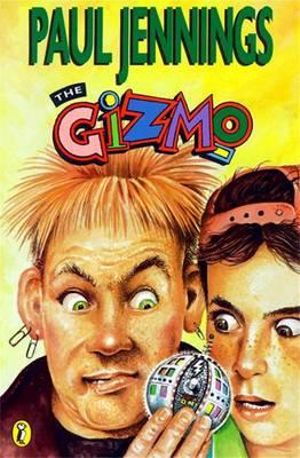 The Gizmo : Gizmo Books - Paul Jennings