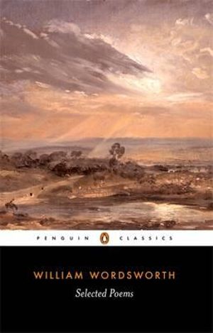 Selected Poems : Penguin Classics - William Wordsworth