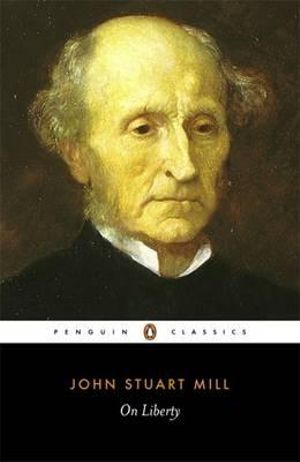 On Liberty : Penguin Classics - John Stuart Mill 