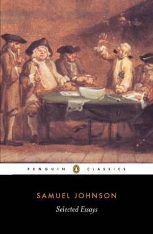 Selected Essays : Penguin Classics -  Samuel Johnson