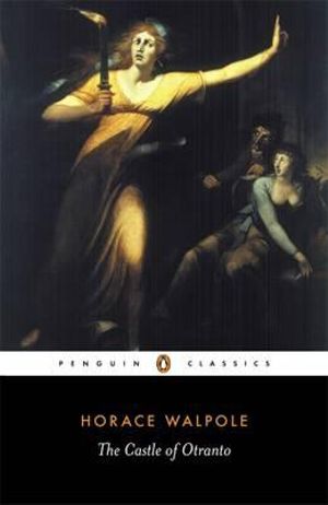 The Castle of Otranto : Penguin Classics - Horace Walpole 