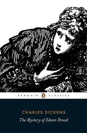 Mystery of Edwin Drood : Penguin Classics - Charles Dickens