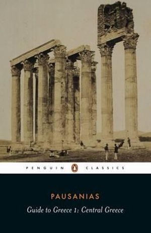 Guide to Greece : Central Greece - Pausanias