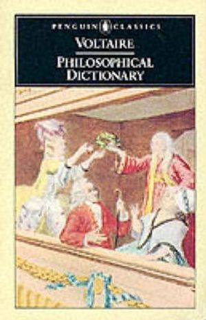 Philosophical Dictionary : Penguin Classics - FRANCOIS VOLTAIRE