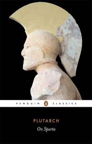 Plutarch on Sparta  : Penguin Classics - Plutarch