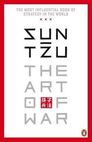 The Art of War  - Sun Tzu