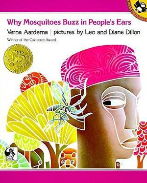 Why Mosquitoes Buzz in People's Ears : A West African Tale - Verna Aardema