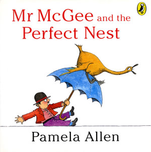 Mr McGee and the Perfect Nest - Pamela Allen 