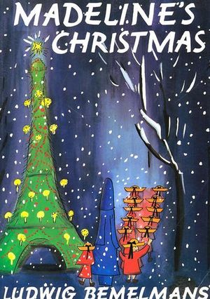 Madeline's Christmas : Madeline - Ludwig Bemelmans