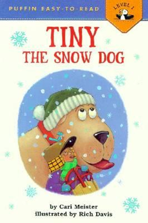 Tiny the Snow Dog : Tiny - Cari Meister