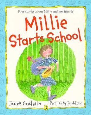 Millie Starts School - Jane Godwin