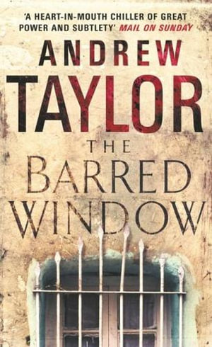 The Barred Window - Andrew Taylor