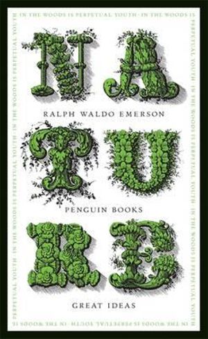 Penguin Books Great Ideas: Nature :  Nature - Ralph Emerson