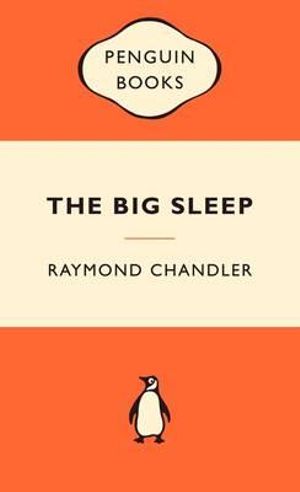 The Big Sleep : Popular Penguins : Popular Penguins - Raymond Chandler