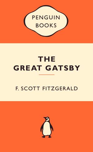 The Great Gatsby Popular Penguins 1st Edition By F Scott Fitzgerald Booktopia