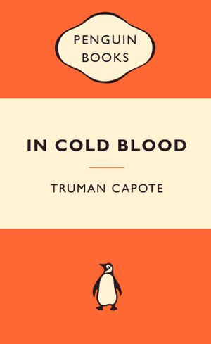 In Cold Blood : 1st Edition : Popular Penguins -  Truman Capote