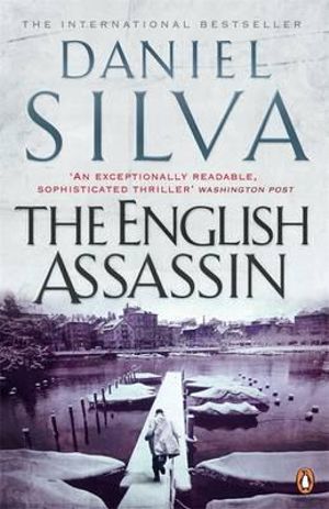 The English Assassin : Gabriel Allon: Book 2 - Daniel Silva