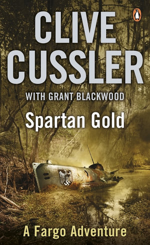 Spartan Gold : Fargo Adventure Series : Book 1 - Grant Blackwood