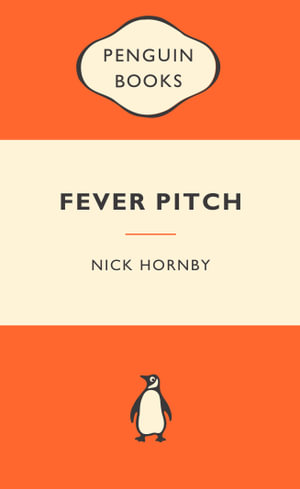 Fever Pitch : Popular Penguins : Popular Penguins - Nick Hornby